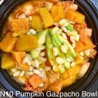 Best N10. Pumpkin Gazpacho Bowl in South Bend, IN